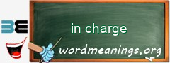 WordMeaning blackboard for in charge